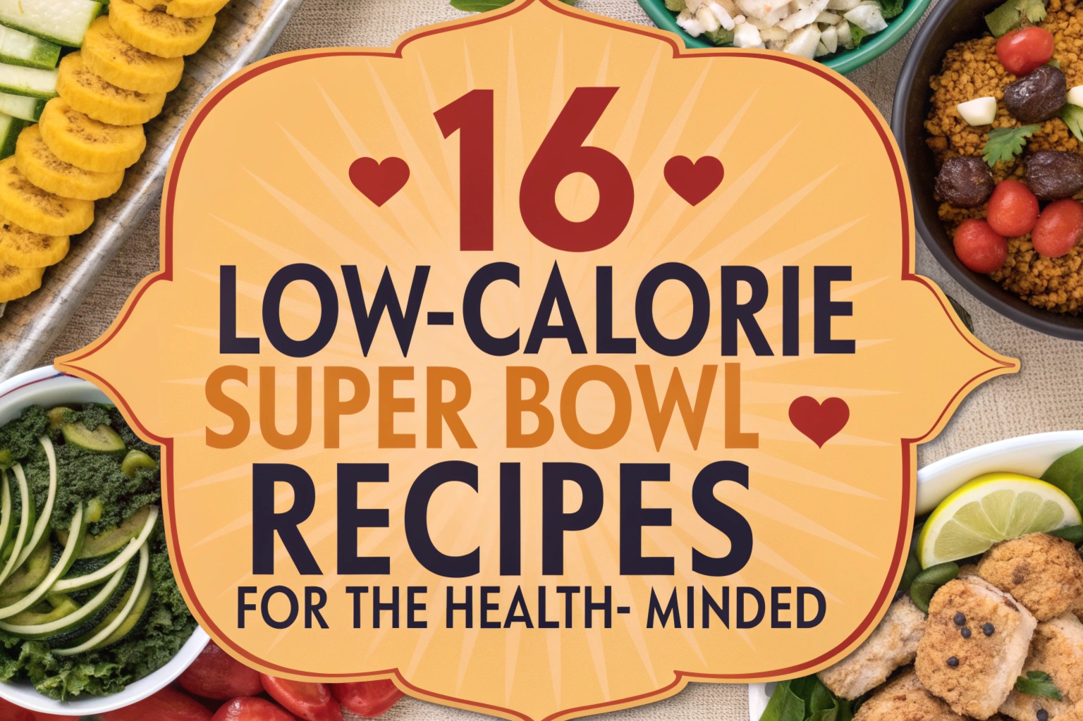 16 Low-Calorie Super Bowl Recipes for the Health-Minded